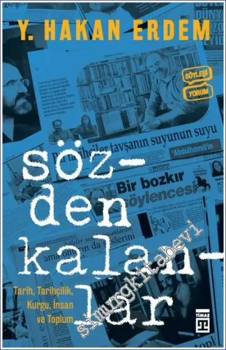 Sözden Kalanlar: Tarih Tarihçilik Kurgu İnsan ve Toplum -