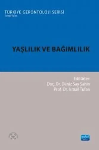 Yaşlılık ve Bağımlılık