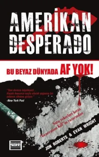 Amerikan Desperado; Bu Beyaz Dünyada Af Yok