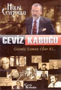 Ceviz Kabuğu Geçmiş Zaman Olur ki