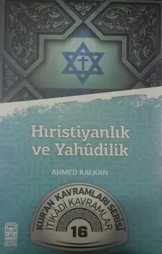 Hıristiyanlık ve Yahudilik; Kur'an Kavramları Serisi - İtikadi Kavramlar 16