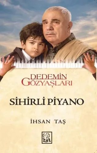 Dedemin Gözyaşları;Sihirli Piyano