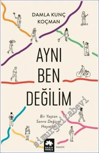 Aynı Ben Değilim Bir Yaştan Sonra Değişen Hayatlar -         2023