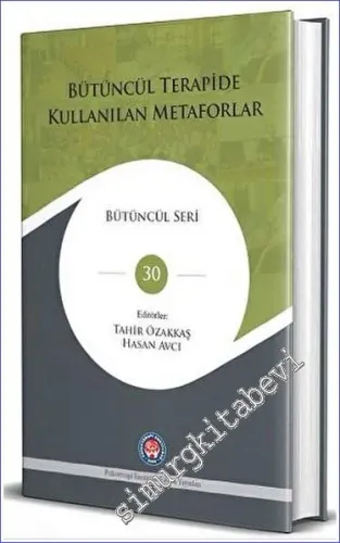 Bütüncül Terapide Kullanılan Metaforlar -         2023