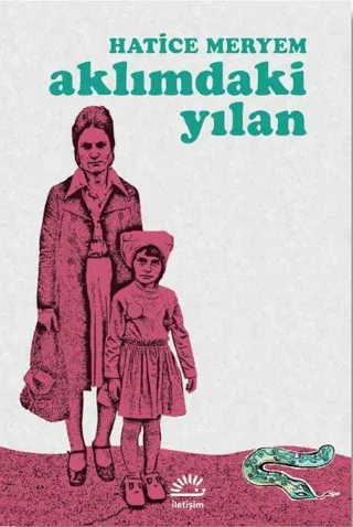Aklımdaki Yılan Hatice Meryem