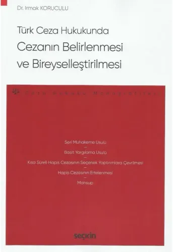 Türk Ceza Hukukunda Cezanın Belirlenmesi ve Bireyselleştirilmesi