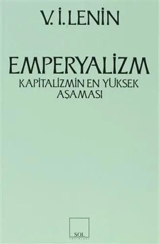 Emperyalizm "Kapitalizmin En Yüksek Aşaması"