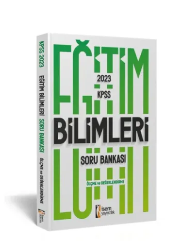 İsem Yayıncılık 2023 KPSS Eğitim Bilimleri Ölçme ve Değerlendirme Soru Bankası