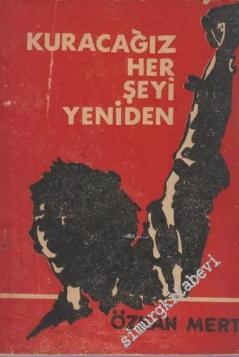 Kuracağız Her Şeyi Yeniden İMZALI -