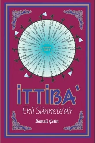 İttiba Ehli Sünnetedir | İsmail Çetin