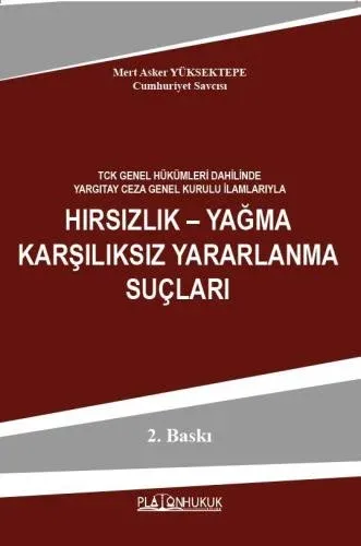 Hırsızlık – Yağma Karşılıksız Yararlanma Suçları