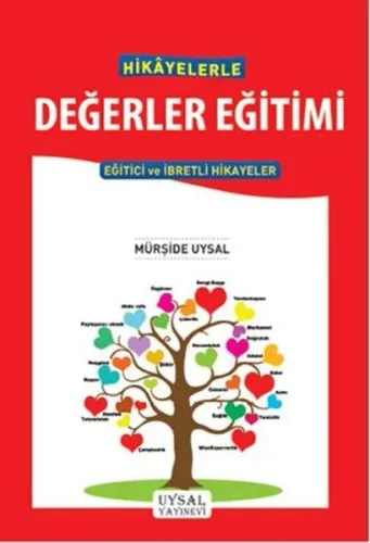 Hikayelerle Değerler Eğitimi; Eğitici ve İbretli Hikayeler