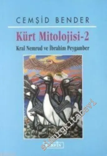 Kürt Mitolojisi 2: Kral Nemrud ve İbrahim Peygamber -        2000