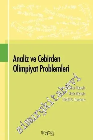 Analiz ve Cebirden Olimpiyat Problemleri -
