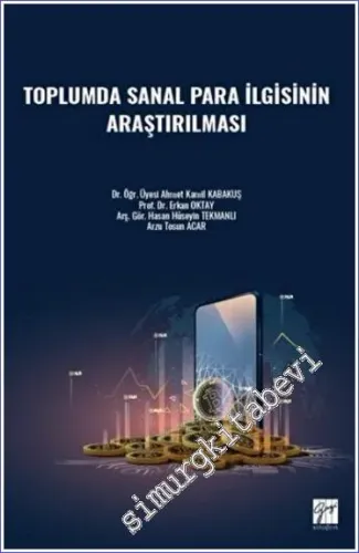Toplumda Sanal Para İlgisinin Araştırılması -         2022