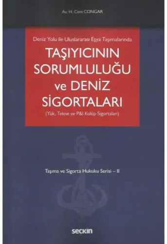 Taşıyıcının Sorumluluğu ve Deniz Sigortaları
