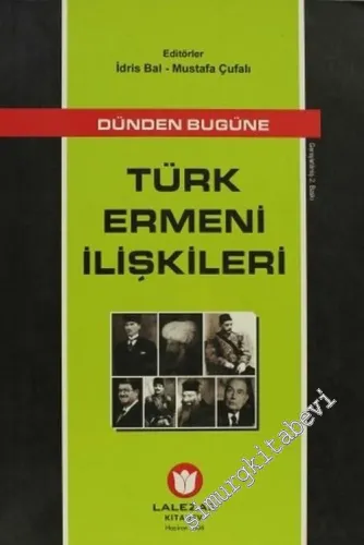 Dünden Bugüne Türk - Ermeni İlişkileri -        2006