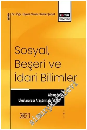 Sosyal Beşeri ve İdari Bilimler Alanında Uluslararası Araştırmalar XXIII -         2023