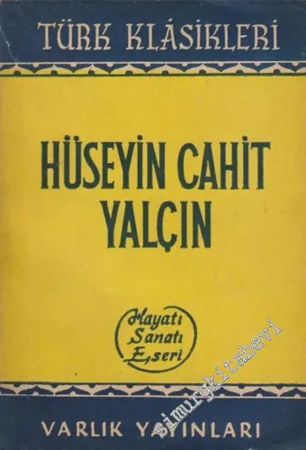 Hüseyin Cahit Yalçın: Hayatı, Sanatı, Eseri -        1957
