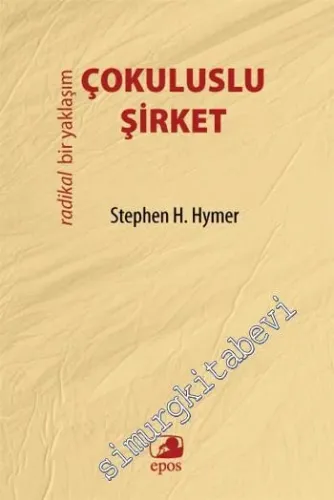 Çokuluslu Şirket (Radikal Bir Yaklaşım) -