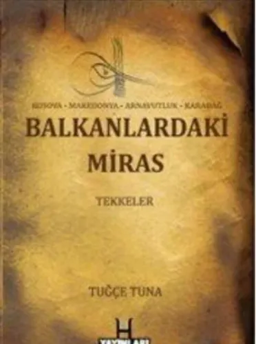 Balkanlardaki Miras Tekkeler