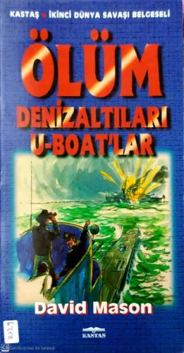 Ölüm Denizaltıları U-Boat'lar