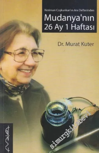 Mudanya'nın 26 Ay 1 Haftası : Neriman Coşkunkan'ın Anı Defterinden -        2008
