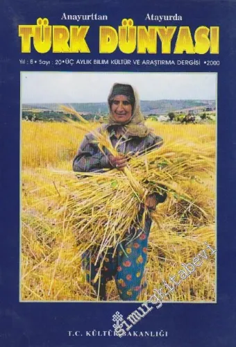 Anayurttan Atayurda Türk Dünyası - Bilim Kültür ve Araştırma Dergisi - Sayı: 20  Cilt: 2  Yıl: 8   2000