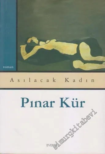 Asılacak Kadın: Pınar Kür'le 30. Yıl -        2012