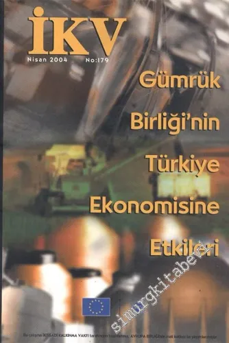 İKV: Gümrük Birliği'nin Türkiye Ekonomisine Etkileri  - Nisan 2004; Sayı: 179