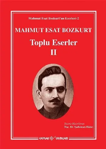 Mahmut Esat Bozkurt Toplu Eserler - II (Ciltli)