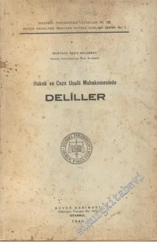 Hukuk ve Ceza Usulü Muhakemesinde Deliller -