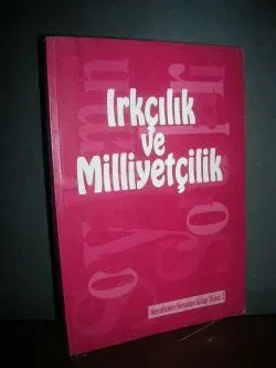 Irkçılık ve Milliyetçilik - Sosyalizmin Sorunları Kitap Dizisi 2