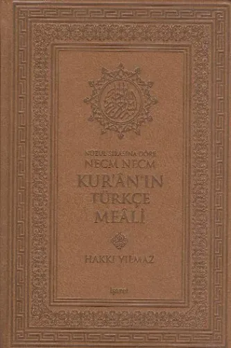 Nüzul Sırasına Göre Necm Necm Kur'ân'ın Türkçe Meali (Büyük Boy)