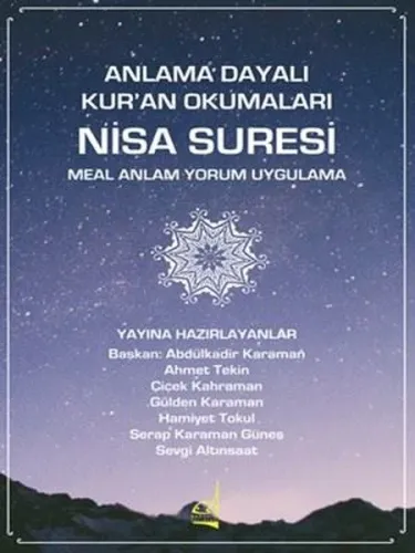Anlama Dayalı Kur'an Okumaları Nisa Suresi;Meal Anlam Yorum Uygulama