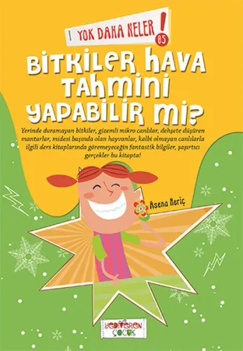Yok Daha Neler - Bitkiler Hava Tahmini Yapabilir Mi? | benlikitap.com