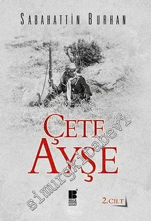 Çete Ayşe, Cilt: 2 -