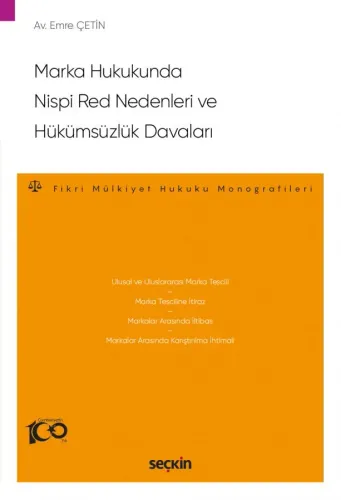 Marka Hukukunda Nispi Red Nedenleri ve Hükümsüzlük Davaları