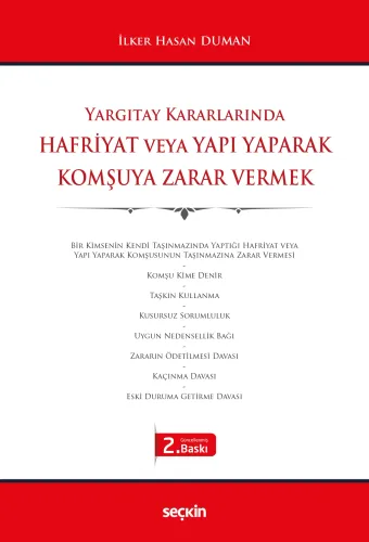 Yargıtay Kararlarında Hafriyat veya Yapı Yaparak Komşuya Zarar Vermek 