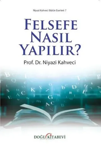Felsefe Nasıl Yapılır?