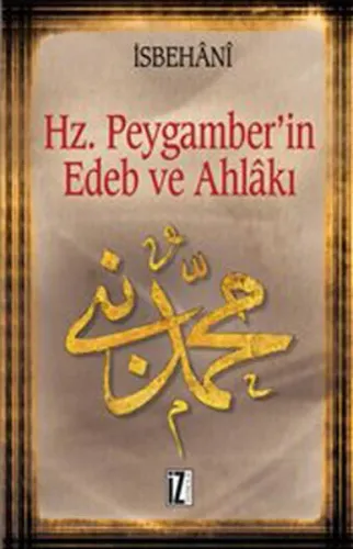 Hz. Muhammed'in Edeb ve Ahlâkı