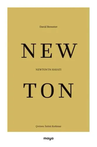 Newton’ın Hayatı;Fizikçi, Matematikçi, Astronom, Mucit, Simyacı, Teolog ve Filozof
