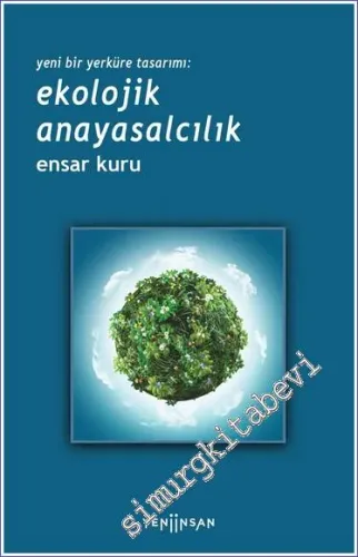 Yeni Bir Yerküre: Ekolojik Anayasalcılık -         2023