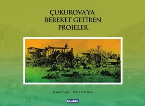 Çukurova'ya Bereket Getiren Projeler