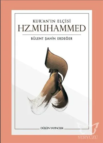 Kur'an'ın Elçisi Hz.Muhammed