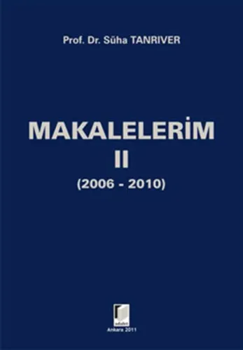 Makalelerim Cilt:2 (2006 – 2010)