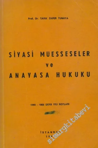 Siyasî Müesseseler ve Anayasa Hukuku İMZALI -