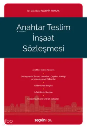 Anahtar Teslim İnşaat Sözleşmesi