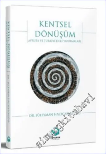 Kentsel Dönüşüm: Avrupa ve Türkiye'deki Yansımaları -         2024
