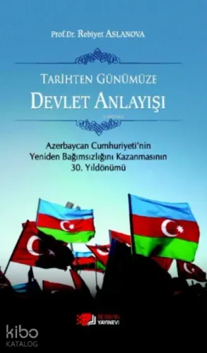 Tarihten Günümüze Devlet Anlayışı